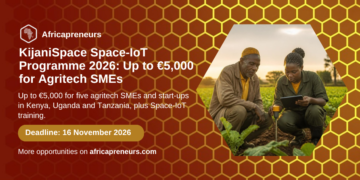 KijaniSpace Space-IoT Innovation Programme 2026, up to €5,000 for agritech SMEs, Africapreneurs