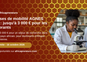 Bourses de mobilité AGNES 2026 pour doctorants, date limite 16 octobre 2026, Africapreneurs