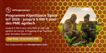 Programme KijaniSpace Space-IoT 2026, jusqu'à 5 000 € pour des PME agritech, Africapreneurs