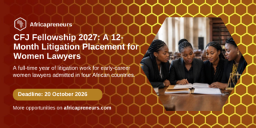 CFJ Fellowship 2027 for early-career women lawyers, Africapreneurs